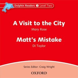 Dolphin Readers 2 - Visit to the City / Matt´s Mistake Audio CD