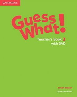 Guess What! 3 Teacher´s Book +DVD