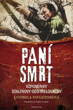 Paní smrt - Vzpomínky Stalinovy odstřelovačky