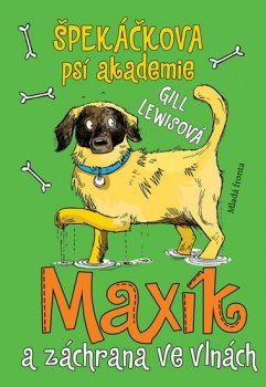 Špekáčkova psí akademie 4 - Maxík a záchrana ve vlnách