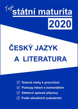 Tvoje státní maturita 2020 - Český jazyk a literatura