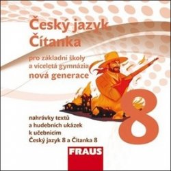 Český jazyk/Čítanka 8 nová generace pro ZŠ a víceletá gymnázia - CD