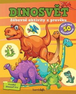 Dinosvět Zábavné aktivity z pravěku