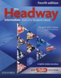 New Headway 4th edition Intermediate Maturita Student´s book (česká edice)                