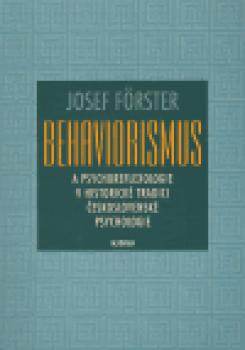 Behaviorismus a psychoreflexologie v historické tradici československé psychologie