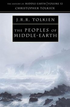The History of Middle-Earth 12: Peoples of Middle-Earth