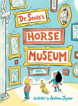 Dr. Seuss´s: Horse Museum