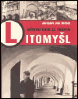Litomyšl - městem krok za krokem