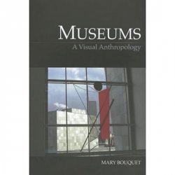 Museums: A Visual Anthropology