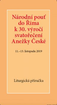 Národní pouť do Říma k 30. výročí svatořečení Anežky České - liturgický sešit