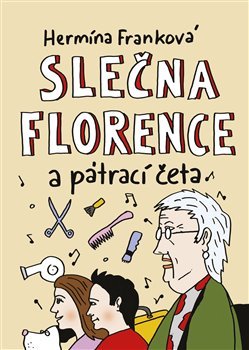 Slečna Florence a pátrací četa