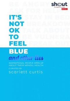 Its Not OK to Feel Blue (and o