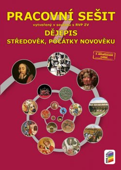 Dějepis 7 - Středověk, počátky novověku (barevný pracovní sešit)