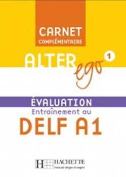 Alter Ego 1 Carnet d´évaluation DELF A1