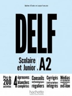 DELF A2 Scolaire et Junior + DVD-ROM (audio + vidéo) - Nouvelle édition