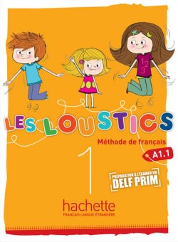 Les Loustics 1 (A1.1) Livre d´éleve