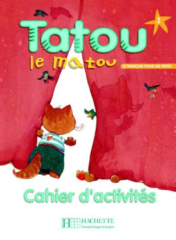 Tatou le matou 2 Cahier d´activités