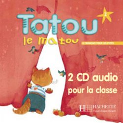 Tatou le matou 2 CD Audio Classe /2/