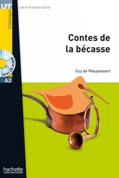 LFF A2: Les contes de la Bécasse + CD audio MP3