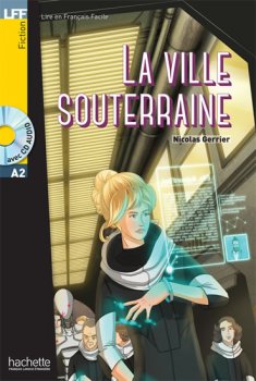 LFF A2: La Ville souterraine + CD Audio