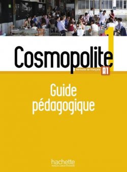 Cosmopolite 1 (A1) Guide pédagogique