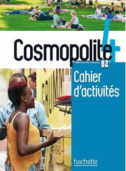 Cosmopolite 4 (B2) Cahier d´activités + CD audio
