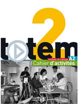 Totem 2 (A2) Cahier d´activités + CD Audio