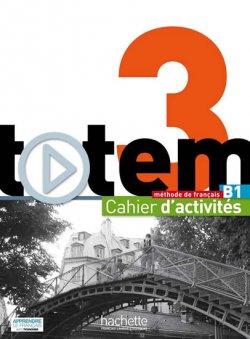Totem 3 (B1) Cahier d´activités + CD Audio