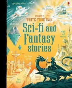 WRITE YOUR OWN SCI FI AND FANT