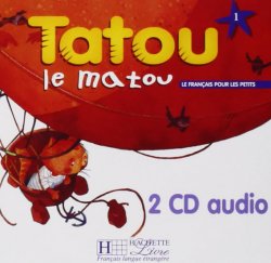 Tatou le matou 1 CD Audio Classe /2/