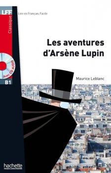 LFF B1: Les Aventures d´Arsene Lupin + CD audio MP3