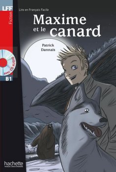 LFF B1: Maxime et le Canard + CD audio 