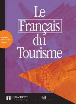 Le Francais du tourisme: Livret d´activités