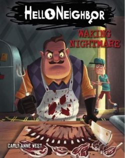 Waking Nightmare (Hello Neighbor, Book 2)