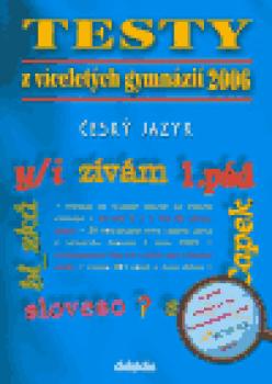 Testy z víceletých gymnázií 2006 - český jazyk