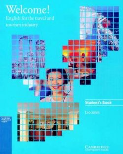 Welcome Student´s book : English for the Travel and Tourism Industry