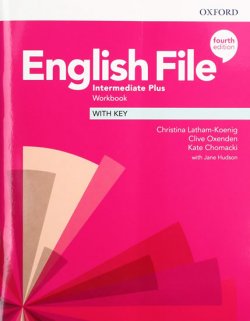 English File Fourth Edition Intermediate Plus: Workbook with Key