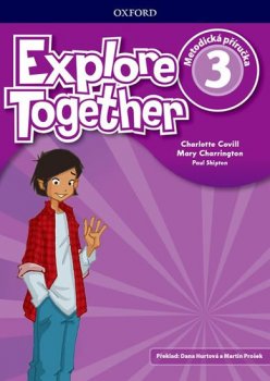 Explore Together 3: Metodická příručka