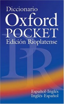 Diccionario Oxford Pocket Espanol-Inglés/Inglés-Espanol (Edición Rioplatense)