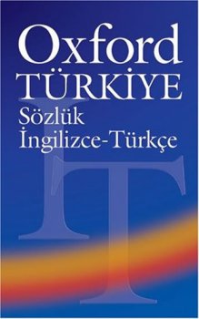 Oxford Turkiye  Sozluk/Ingilizce-Türkce