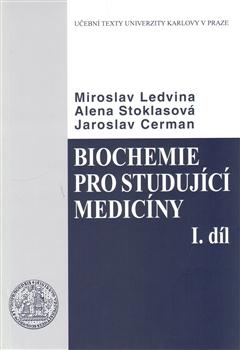 Biochemie pro studující medicíny I. a II.