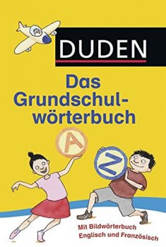 Duden Das Grundschul - wörterbuch