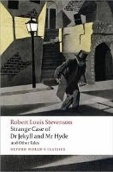 Oxford World´s Classics Strange Case of Dr Jekyll and Mr Hyde and Other Tales