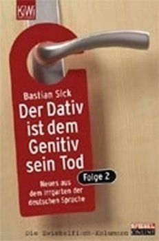 Der Dativ ist dem Genitiv sein Tod