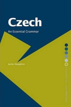 Czech: An Essential Grammar