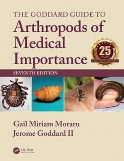 The Goddard Guide to Arthropods of Medical Importance