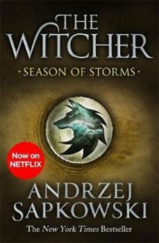 Season of Storms : A Novel of the Witcher - Now a major Netflix show