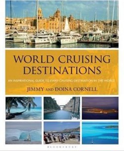 World Cruising Destinations : An Inspirational Guide to All Sailing Destinations