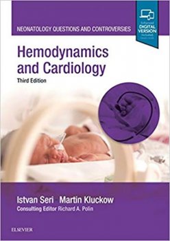 Hemodynamics and Cardiology : Neonatology Questions and Controversies