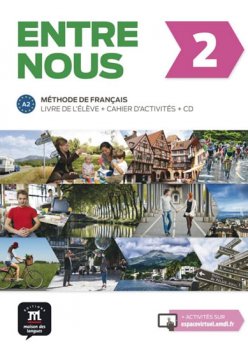 Entre nous 2(A2)Livre de l´éleve + Cahier d´activités + CD